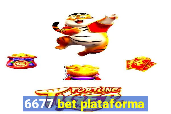 6677 bet plataforma